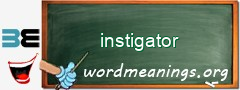 WordMeaning blackboard for instigator